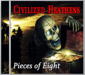 Pieces of Eight_Civilized Heathens